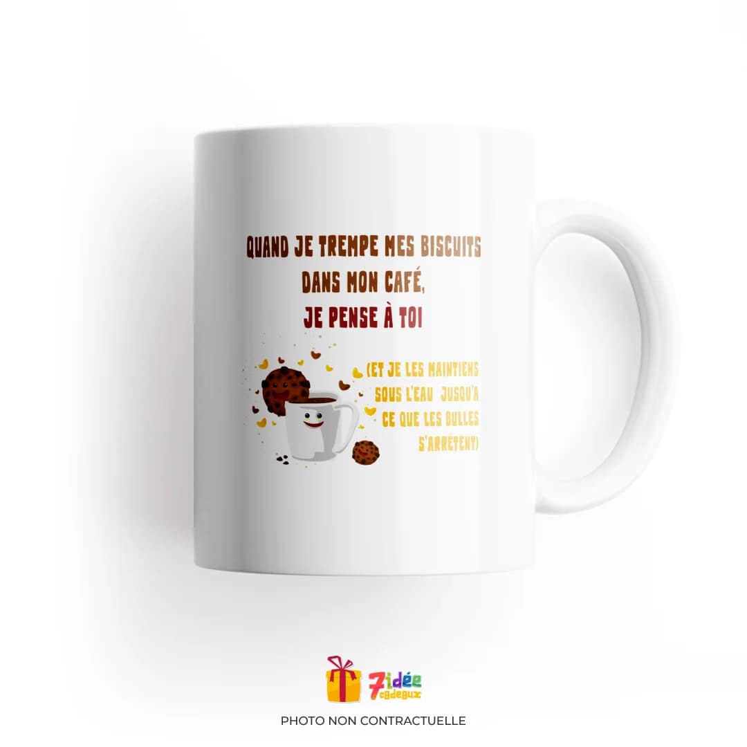 Mug "Quand je trempe mes biscuits dans mon café..." | 7idée cadeaux