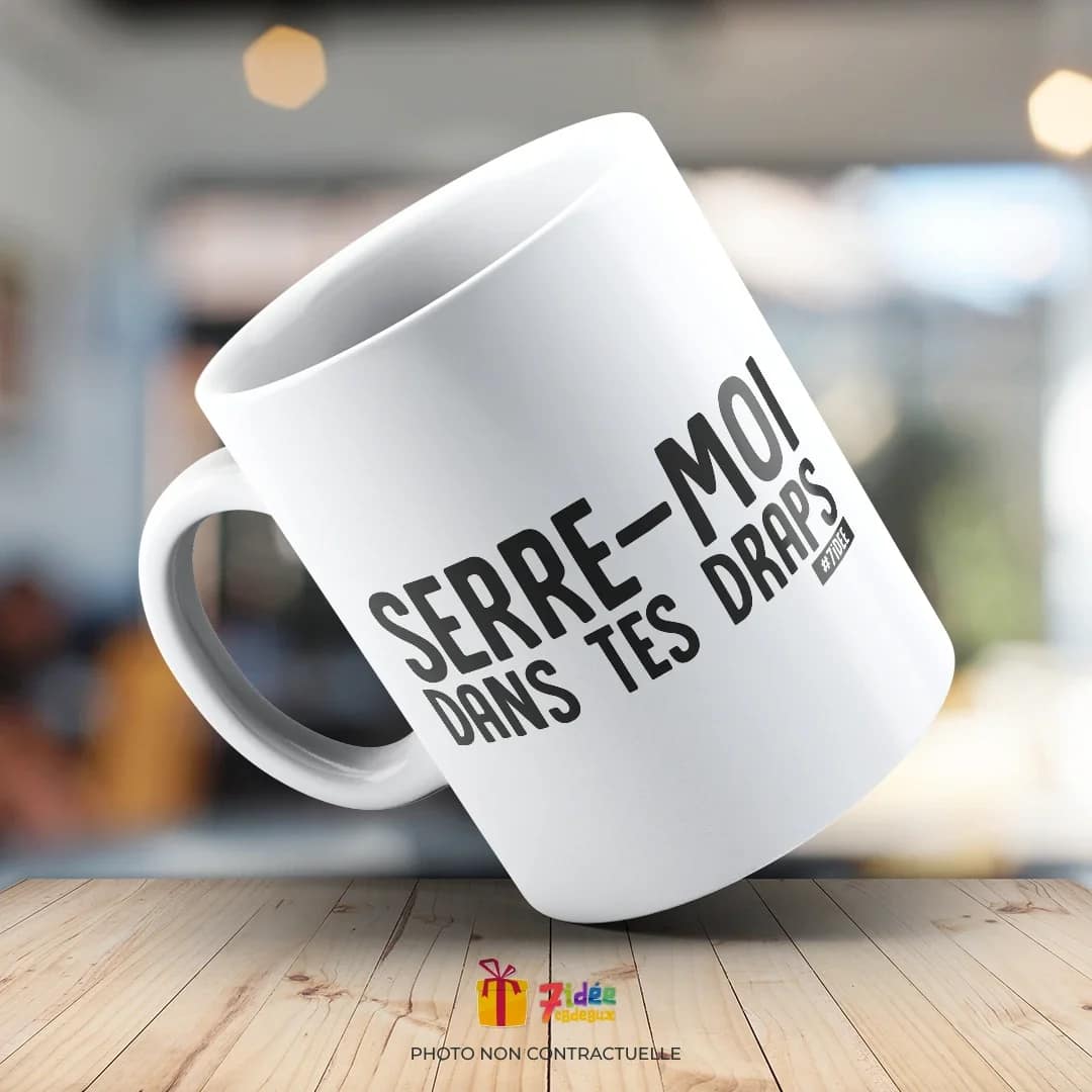 Mug "Serre-moi dans tes draps" | 7idée cadeaux
