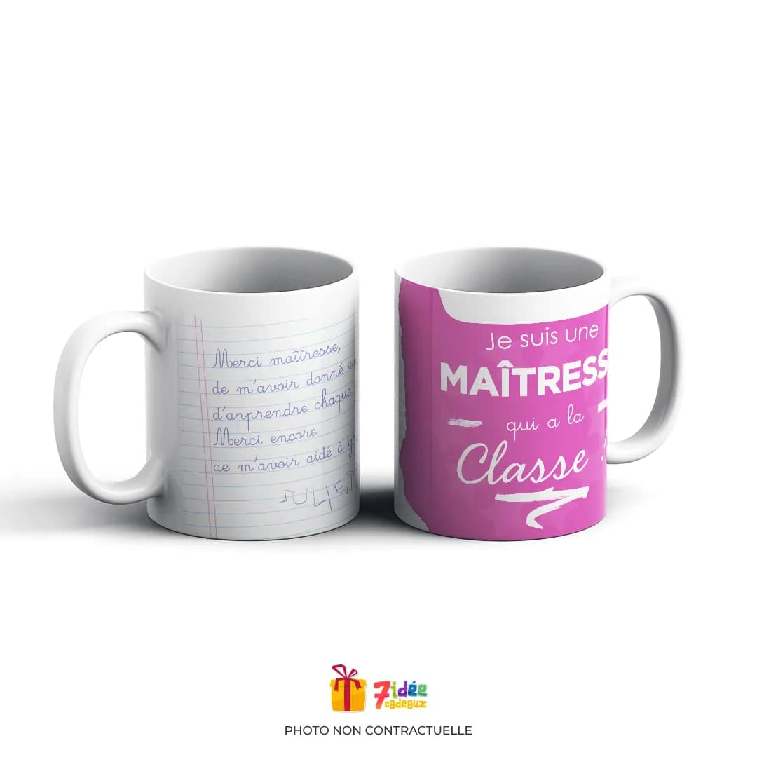 Mug "Je suis une maîtresse qui a la classe !" : Rose | 7idée cadeaux