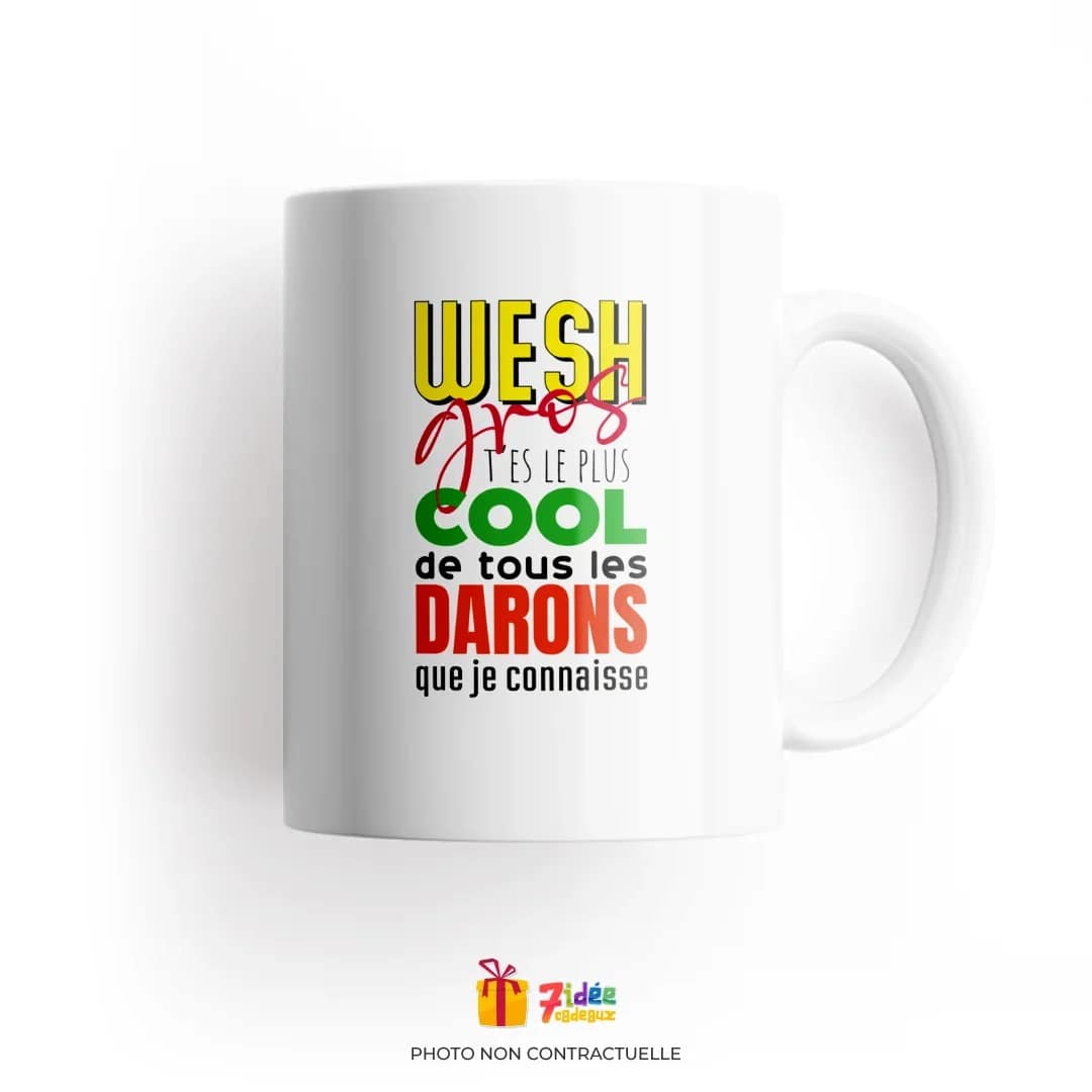 Mug "Wesh gros, t'es le plus cool de tous les darons que je connaisse" | 7idée cadeaux