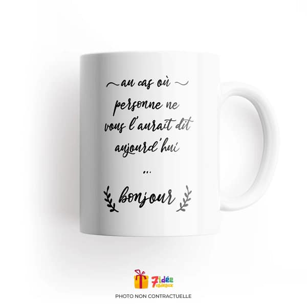 Mug "Au cas où... bonjour" | 7idée cadeaux
