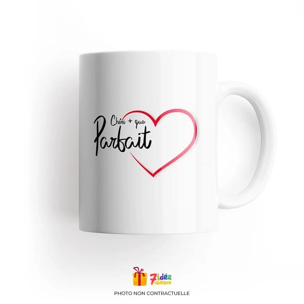 Mug "Chéri + que Parfait" | 7idée cadeaux