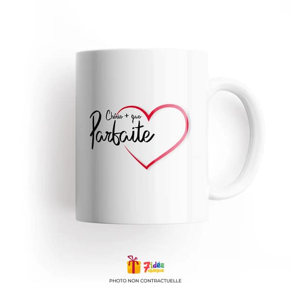 Mug "Chérie + que Parfaite" | 7idée cadeaux