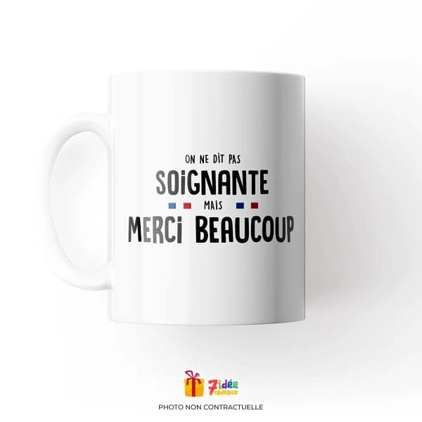 Mug "On ne dit pas soignante mais merci beaucoup" | 7idée cadeaux