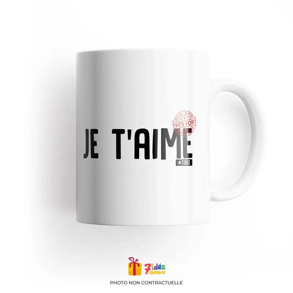 Mug "Je t'aime Mention Très Fort" | 7idée cadeaux