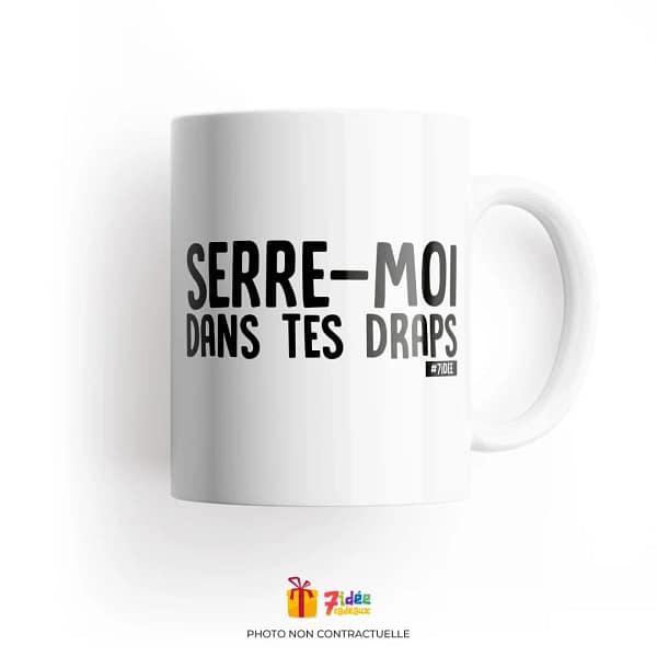Mug "Serre-moi dans tes draps" | 7idée cadeaux