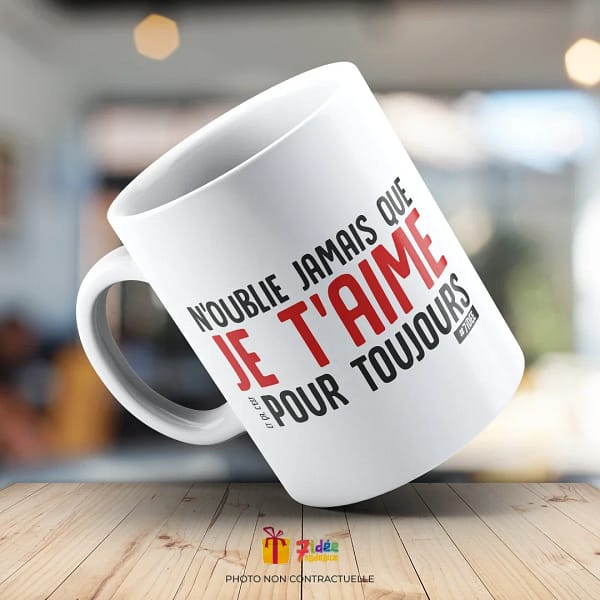 Mug "N'oublie jamais que je t'aime..." | 7idée cadeaux