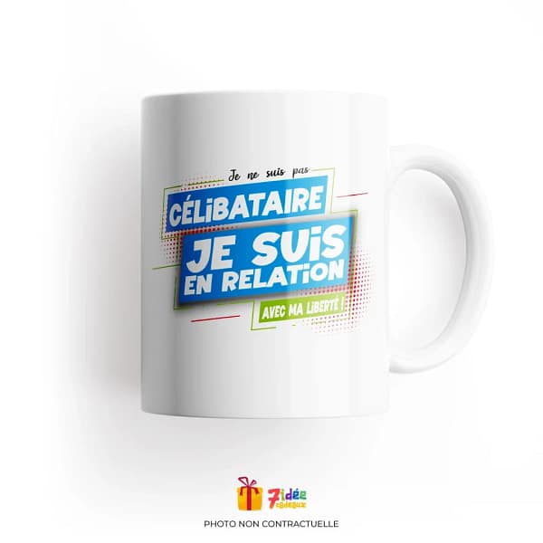 Mug "Je ne suis pas célibataire je suis en relation avec ma liberté !" | 7idée cadeaux