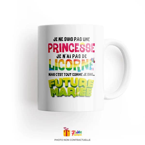 Mug "Princesse, Licorne, Future Mariée" | 7idée cadeaux