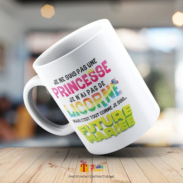 Mug "Princesse, Licorne, Future Mariée" | 7idée cadeaux
