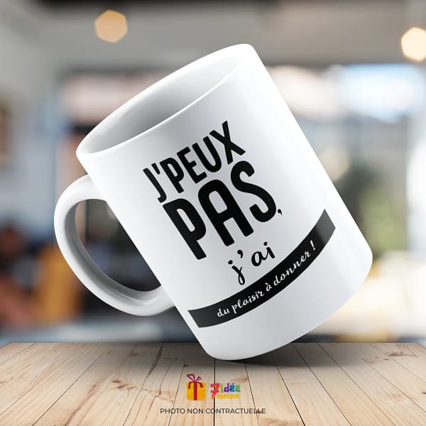 Mug "J'peux pas, j'ai du plaisir à donner" : Adultes | 7idée cadeaux