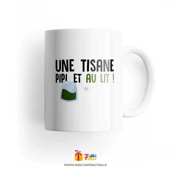 Mug "Une tisane, pipi, et au lit !" | 7idée cadeaux
