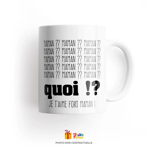 Mug "Maman ?? Quoi !?" | 7idée cadeaux